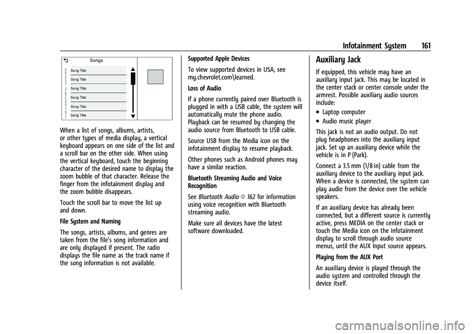 CHEVROLET SILVERADO 1500 2022 User Guide Chevrolet Silverado 1500 Owner Manual (GMNA-Localizing-U.S./Canada/
Mexico/Paraguay-14632303) - 2021 - CRC - 11/9/20
Infotainment System 161
When a list of songs, albums, artists,
or other types of me
