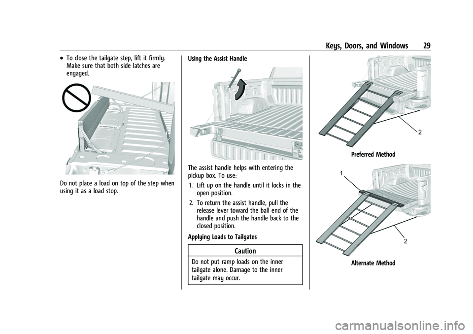 CHEVROLET SILVERADO 1500 2022  Owners Manual Chevrolet Silverado 1500 Owner Manual (GMNA-Localizing-U.S./Canada/
Mexico/Paraguay-14632303) - 2021 - CRC - 11/9/20
Keys, Doors, and Windows 29
.To close the tailgate step, lift it firmly.
Make sure 
