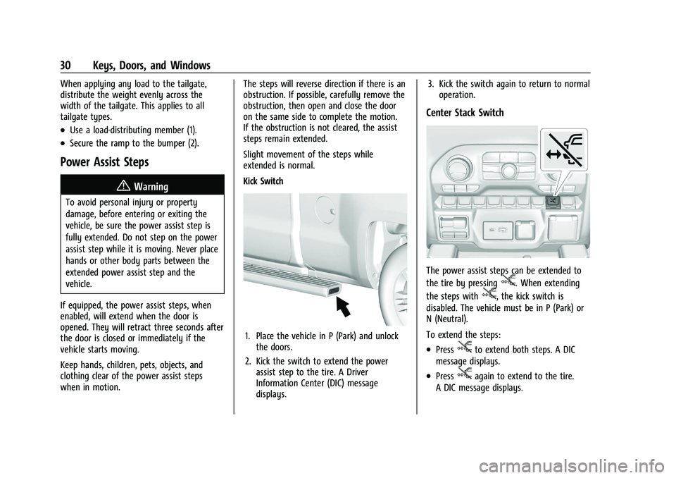 CHEVROLET SILVERADO 1500 2022 Owners Guide Chevrolet Silverado 1500 Owner Manual (GMNA-Localizing-U.S./Canada/
Mexico/Paraguay-14632303) - 2021 - CRC - 11/9/20
30 Keys, Doors, and Windows
When applying any load to the tailgate,
distribute the CHEVROLET SILVERADO 1500 2022 Owners Guide Chevrolet Silverado 1500 Owner Manual (GMNA-Localizing-U.S./Canada/
Mexico/Paraguay-14632303) - 2021 - CRC - 11/9/20
30 Keys, Doors, and Windows
When applying any load to the tailgate,
distribute the