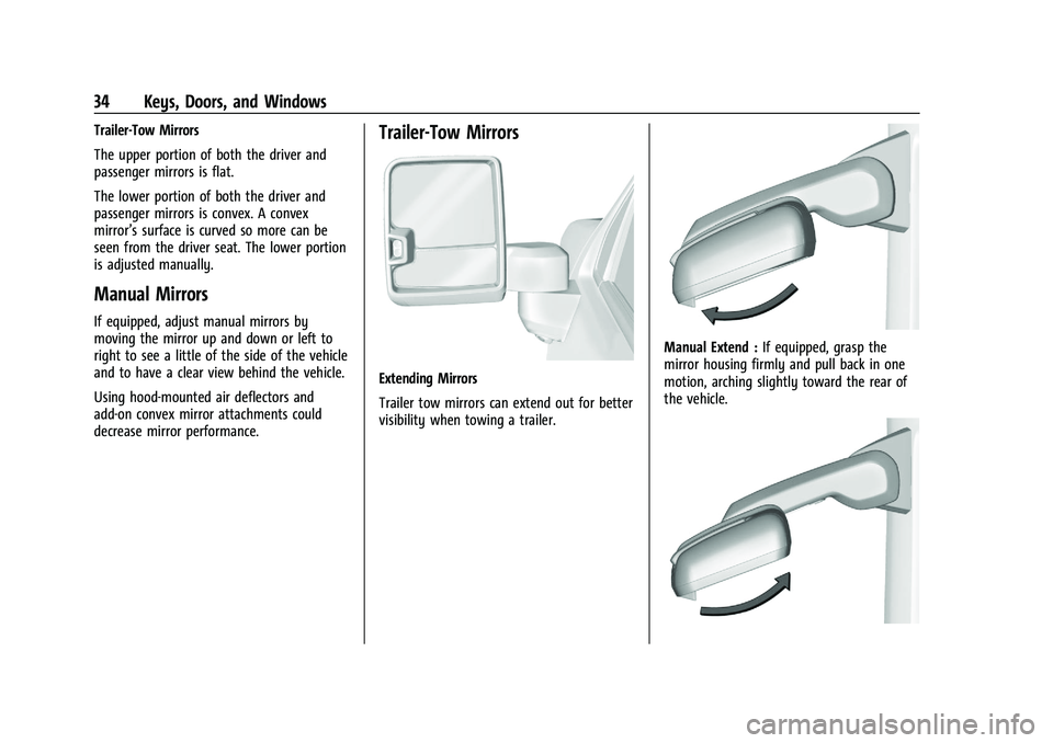 CHEVROLET SILVERADO 1500 2022  Owners Manual Chevrolet Silverado 1500 Owner Manual (GMNA-Localizing-U.S./Canada/
Mexico/Paraguay-14632303) - 2021 - CRC - 11/9/20
34 Keys, Doors, and Windows
Trailer-Tow Mirrors
The upper portion of both the drive