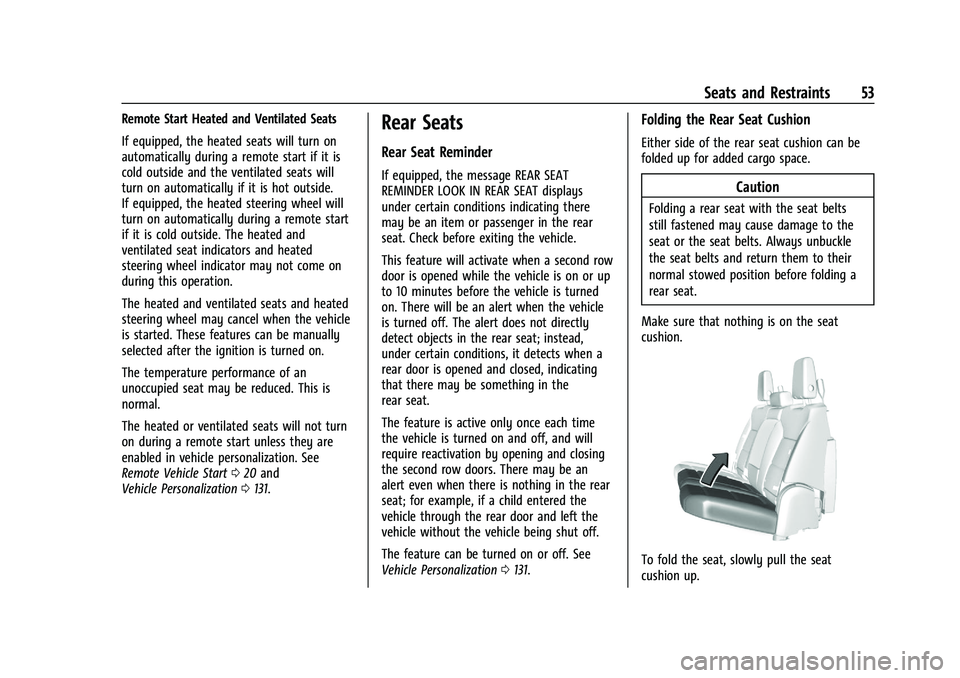 CHEVROLET SILVERADO 1500 2022  Owners Manual Chevrolet Silverado 1500 Owner Manual (GMNA-Localizing-U.S./Canada/
Mexico/Paraguay-14632303) - 2021 - CRC - 11/9/20
Seats and Restraints 53
Remote Start Heated and Ventilated Seats
If equipped, the h