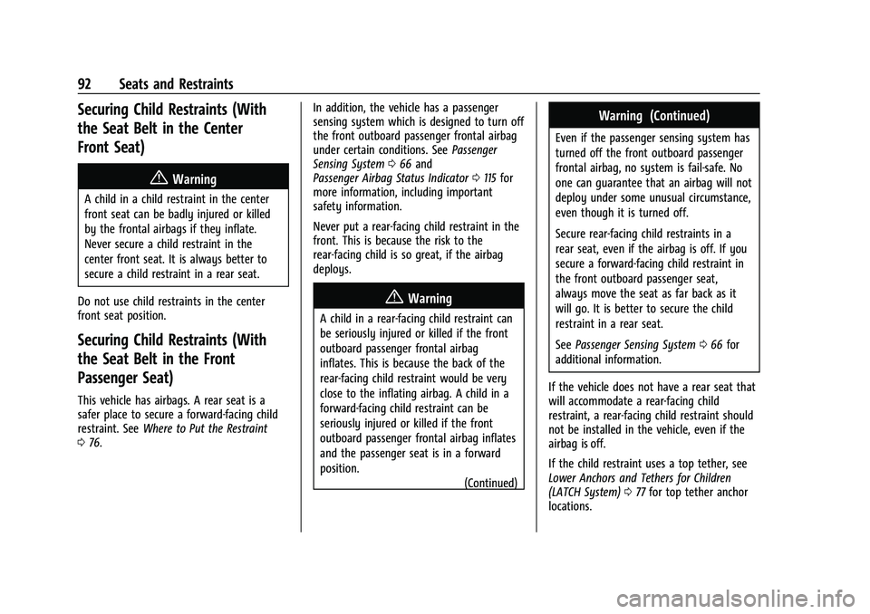 CHEVROLET SILVERADO 1500 2022  Owners Manual Chevrolet Silverado 1500 Owner Manual (GMNA-Localizing-U.S./Canada/
Mexico/Paraguay-14632303) - 2021 - CRC - 11/9/20
92 Seats and Restraints
Securing Child Restraints (With
the Seat Belt in the Center