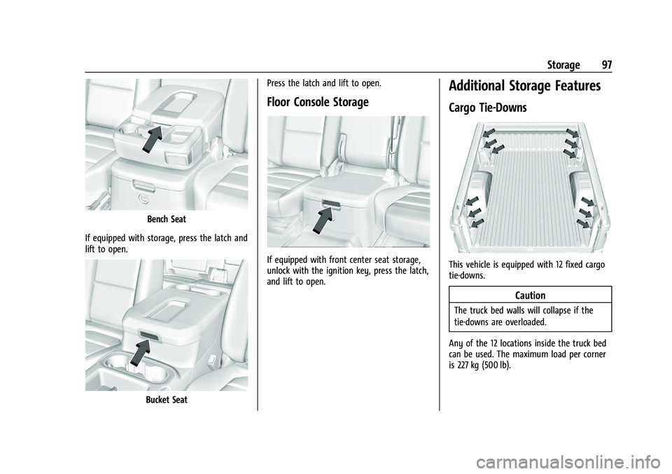 CHEVROLET SILVERADO 1500 2022  Owners Manual Chevrolet Silverado 1500 Owner Manual (GMNA-Localizing-U.S./Canada/
Mexico/Paraguay-14632303) - 2021 - CRC - 11/9/20
Storage 97
Bench Seat
If equipped with storage, press the latch and
lift to open.
B
