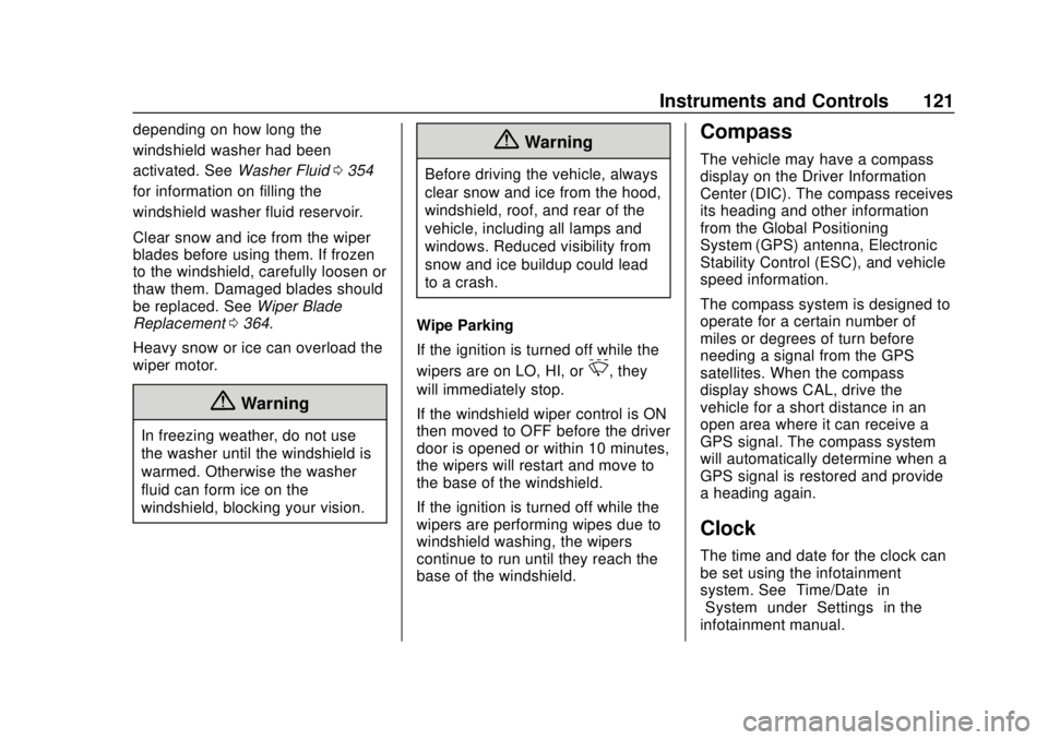 CHEVROLET SILVERADO 1500 2020  Owners Manual Chevrolet Silverado Owner Manual (GMNA-Localizing-U.S./Canada/Mexico-
13337620) - 2020 - CRC - 4/2/19
Instruments and Controls 121
depending on how long the
windshield washer had been
activated. SeeWa