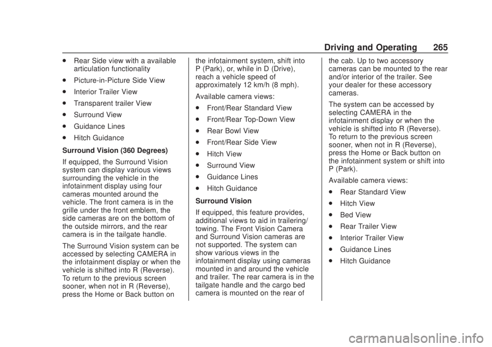 CHEVROLET SILVERADO 1500 2020  Owners Manual Chevrolet Silverado Owner Manual (GMNA-Localizing-U.S./Canada/Mexico-
13337620) - 2020 - CRC - 4/11/19
Driving and Operating 265
.Rear Side view with a available
articulation functionality
. Picture-i