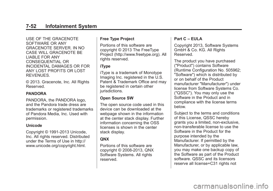 CHEVROLET SILVERADO 1500 2014  Owners Manual Black plate (52,1)Chevrolet Silverado Owner Manual (GMNA-Localizing-U.S./Canada/Mexico-
5853506) - 2014 - CRC 3rd Edition - 8/28/13
7-52 Infotainment System
USE OF THE GRACENOTE
SOFTWARE OR ANY
GRACEN