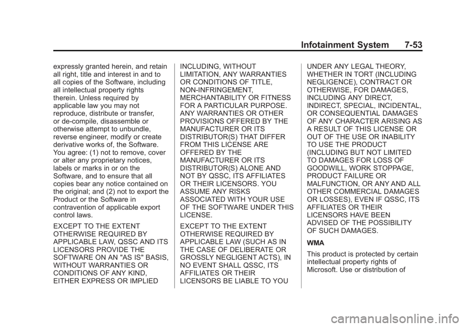CHEVROLET SILVERADO 1500 2014  Owners Manual Black plate (53,1)Chevrolet Silverado Owner Manual (GMNA-Localizing-U.S./Canada/Mexico-
5853506) - 2014 - CRC 3rd Edition - 8/28/13
Infotainment System 7-53
expressly granted herein, and retain
all ri