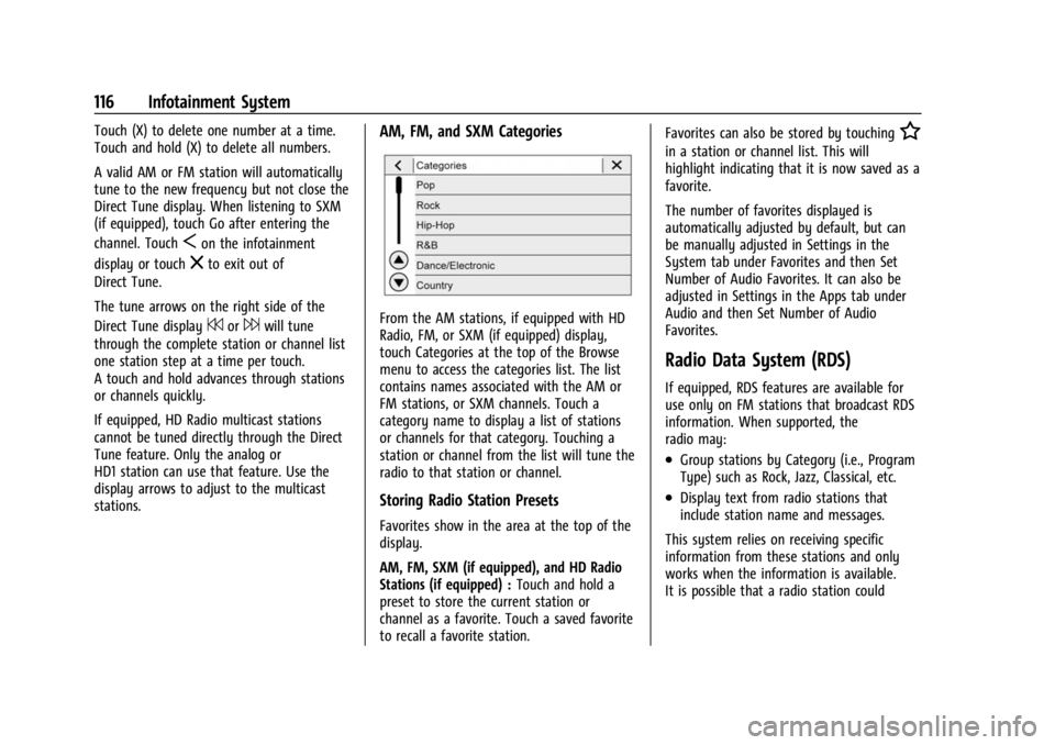 CHEVROLET BOLT EV 2023 Owners Manual Chevrolet BOLT EV Owner Manual (GMNA-Localizing-U.S./Canada-
16404388) - 2023 - CRC - 3/7/22
116 Infotainment System
Touch (X) to delete one number at a time.
Touch and hold (X) to delete all numbers. CHEVROLET BOLT EV 2023 Owners Manual Chevrolet BOLT EV Owner Manual (GMNA-Localizing-U.S./Canada-
16404388) - 2023 - CRC - 3/7/22
116 Infotainment System
Touch (X) to delete one number at a time.
Touch and hold (X) to delete all numbers.