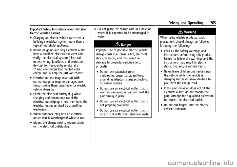 CHEVROLET BOLT EV 2023 Owners Manual Chevrolet BOLT EV Owner Manual (GMNA-Localizing-U.S./Canada-
16404388) - 2023 - CRC - 3/7/22
Driving and Operating 205
Important Safety Instructions about Portable
Electric Vehicle Charging
.Charging CHEVROLET BOLT EV 2023 Owners Manual Chevrolet BOLT EV Owner Manual (GMNA-Localizing-U.S./Canada-
16404388) - 2023 - CRC - 3/7/22
Driving and Operating 205
Important Safety Instructions about Portable
Electric Vehicle Charging
.Charging