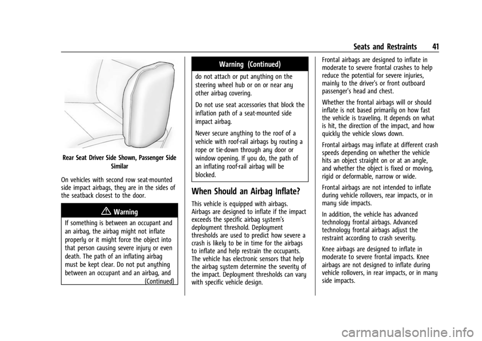 CHEVROLET BOLT EV 2023 Service Manual Chevrolet BOLT EV Owner Manual (GMNA-Localizing-U.S./Canada-
16404388) - 2023 - CRC - 3/7/22
Seats and Restraints 41
Rear Seat Driver Side Shown, Passenger SideSimilar
On vehicles with second row seat CHEVROLET BOLT EV 2023 Service Manual Chevrolet BOLT EV Owner Manual (GMNA-Localizing-U.S./Canada-
16404388) - 2023 - CRC - 3/7/22
Seats and Restraints 41
Rear Seat Driver Side Shown, Passenger SideSimilar
On vehicles with second row seat