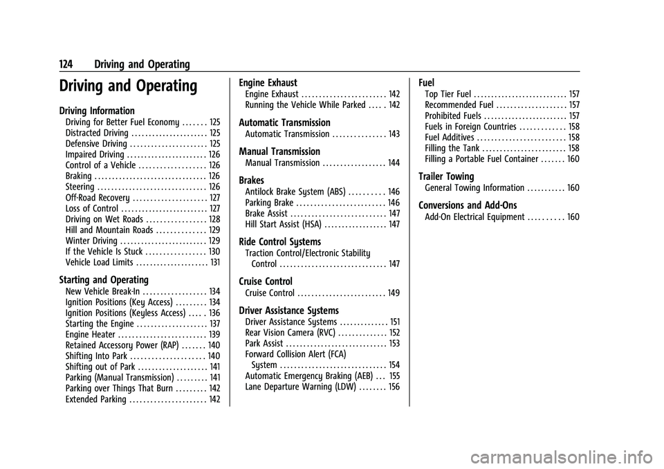 CHEVROLET SPARK 2022  Owners Manual Chevrolet Spark Owner Manual (GMNA-Localizing-U.S./Canada-14622955) -
2021 - CRC - 8/17/20
124 Driving and Operating
Driving and Operating
Driving Information
Driving for Better Fuel Economy . . . . .