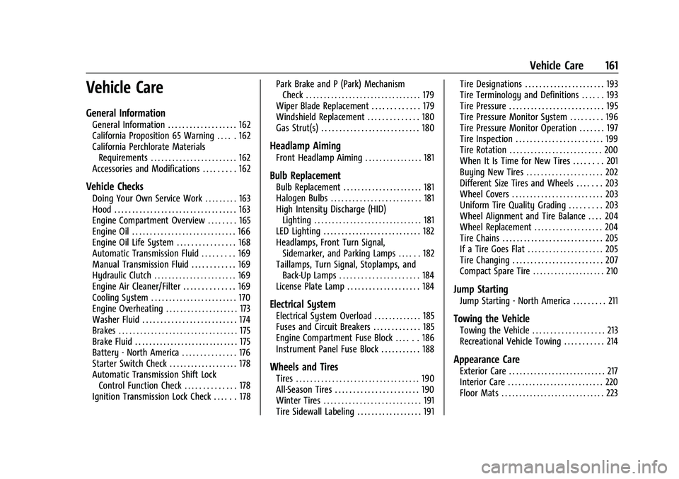 CHEVROLET SPARK 2022  Owners Manual Chevrolet Spark Owner Manual (GMNA-Localizing-U.S./Canada-14622955) -
2021 - CRC - 8/17/20
Vehicle Care 161
Vehicle Care
General Information
General Information . . . . . . . . . . . . . . . . . . . 1
