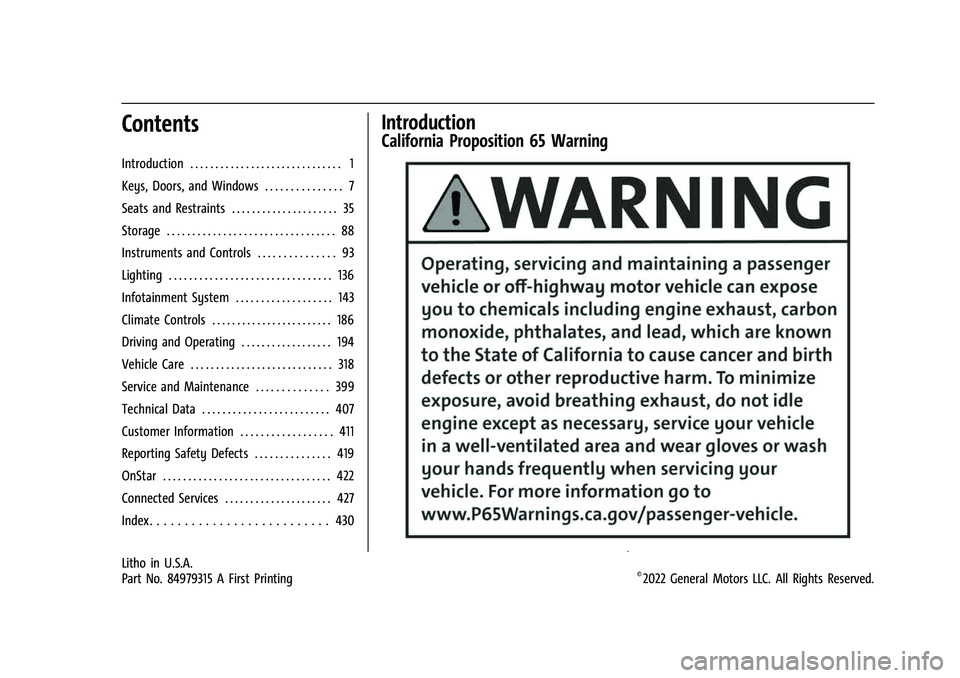 CHEVROLET TAHOE 2023  Owners Manual Chevrolet Tahoe/Suburban Owner Manual (GMNA-Localizing-U.S./Canada/
Mexico-16416971) - 2023 - CRC - 4/25/22
Contents
Introduction . . . . . . . . . . . . . . . . . . . . . . . . . . . . . . 1
Keys, Do