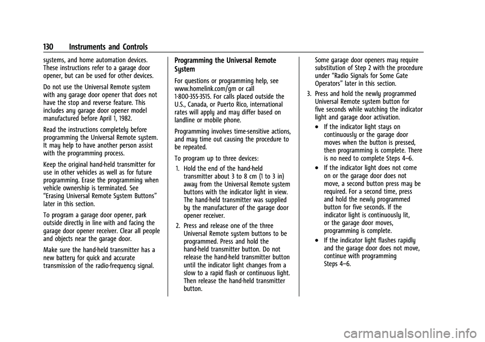 CHEVROLET TAHOE 2022 Owners Manual Chevrolet Tahoe/Suburban Owner Manual (GMNA-Localizing-U.S./Canada/
Mexico-13690484) - 2021 - crc - 8/17/20
130 Instruments and Controls
systems, and home automation devices.
These instructions refer CHEVROLET TAHOE 2022 Owners Manual Chevrolet Tahoe/Suburban Owner Manual (GMNA-Localizing-U.S./Canada/
Mexico-13690484) - 2021 - crc - 8/17/20
130 Instruments and Controls
systems, and home automation devices.
These instructions refer