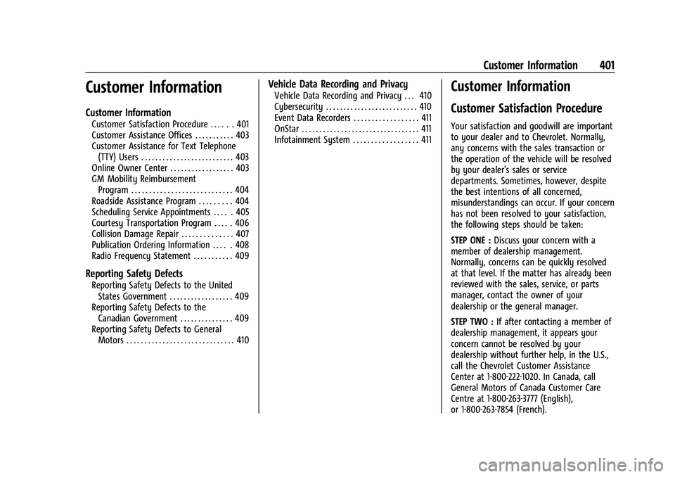 CHEVROLET TAHOE 2022  Owners Manual Chevrolet Tahoe/Suburban Owner Manual (GMNA-Localizing-U.S./Canada/
Mexico-13690484) - 2021 - crc - 8/17/20
Customer Information 401
Customer Information
Customer Information
Customer Satisfaction Pro