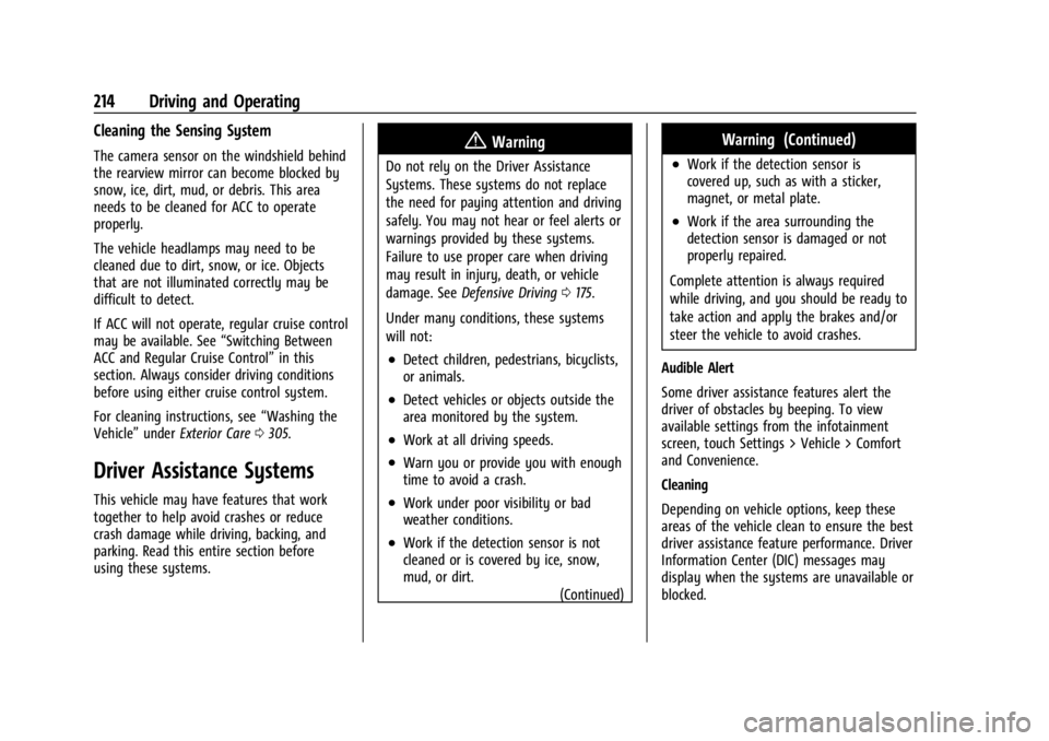 CHEVROLET TRAILBLAZER 2023  Owners Manual Chevrolet Trailblazer Owner Manual (GMNA-Localizing-U.S./Canada-
16263960) - 2023 - CRC - 2/23/22
214 Driving and Operating
Cleaning the Sensing System
The camera sensor on the windshield behind
the r
