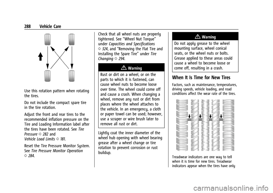 CHEVROLET TRAILBLAZER 2023  Owners Manual Chevrolet Trailblazer Owner Manual (GMNA-Localizing-U.S./Canada-
16263960) - 2023 - CRC - 2/23/22
288 Vehicle Care
Use this rotation pattern when rotating
the tires.
Do not include the compact spare t