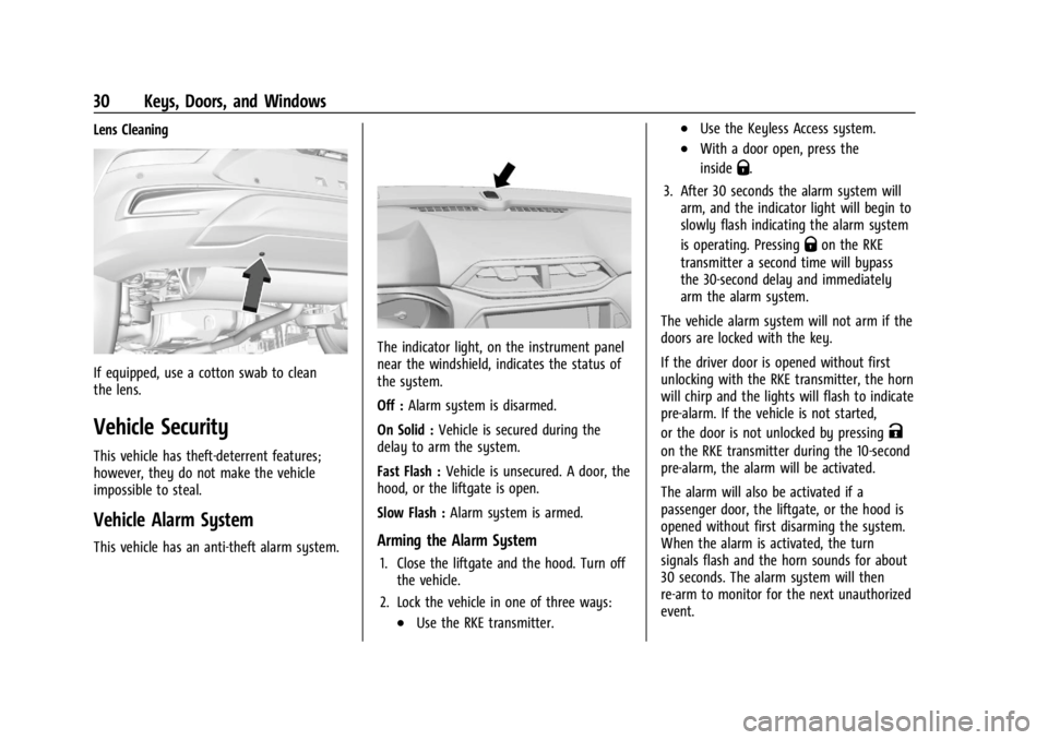 CHEVROLET TRAILBLAZER 2023 Owners Guide Chevrolet Trailblazer Owner Manual (GMNA-Localizing-U.S./Canada-
16263960) - 2023 - CRC - 2/23/22
30 Keys, Doors, and Windows
Lens Cleaning
If equipped, use a cotton swab to clean
the lens.
Vehicle Se CHEVROLET TRAILBLAZER 2023 Owners Guide Chevrolet Trailblazer Owner Manual (GMNA-Localizing-U.S./Canada-
16263960) - 2023 - CRC - 2/23/22
30 Keys, Doors, and Windows
Lens Cleaning
If equipped, use a cotton swab to clean
the lens.
Vehicle Se