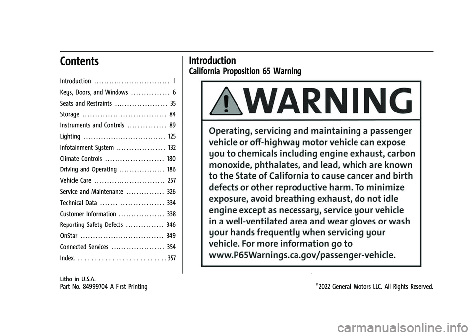 CHEVROLET TRAVERSE 2023  Owners Manual Chevrolet Traverse Owner Manual (GMNA-Localizing-U.S./Canada/Mexico-
16411537) - 2023 - CRC - 3/28/22
Contents
Introduction . . . . . . . . . . . . . . . . . . . . . . . . . . . . . . 1
Keys, Doors, a
