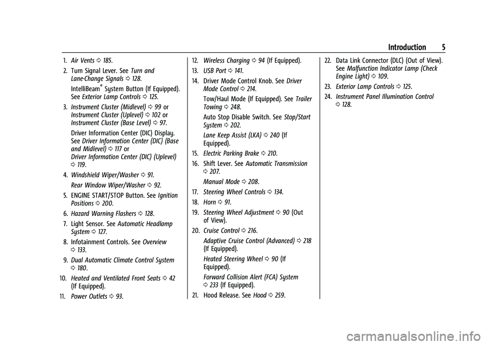 CHEVROLET TRAVERSE 2023  Owners Manual Chevrolet Traverse Owner Manual (GMNA-Localizing-U.S./Canada/Mexico-
16411537) - 2023 - CRC - 3/28/22
Introduction 5
1.Air Vents 0185.
2. Turn Signal Lever. See Turn and
Lane-Change Signals 0128.
Inte