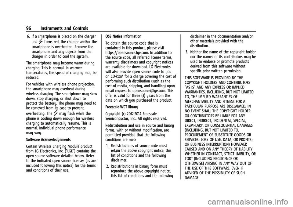 CHEVROLET TRAVERSE 2023  Owners Manual Chevrolet Traverse Owner Manual (GMNA-Localizing-U.S./Canada/Mexico-
16411537) - 2023 - CRC - 3/28/22
96 Instruments and Controls
6. If a smartphone is placed on the chargerand
]turns red, the charger