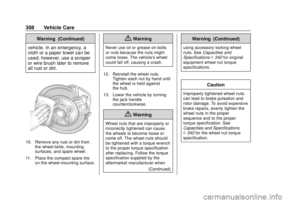 CHEVROLET TRAVERSE 2022  Owners Manual Chevrolet Traverse Owner Manual (GMNA-Localizing-U.S./Canada/Mexico-
13527526) - 2020 - CRC - 9/5/19
308 Vehicle Care
Warning (Continued)
vehicle. In an emergency, a
cloth or a paper towel can be
used