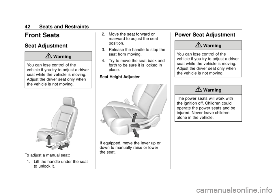 CHEVROLET TRAVERSE 2022  Owners Manual Chevrolet Traverse Owner Manual (GMNA-Localizing-U.S./Canada/Mexico-
13527526) - 2020 - CRC - 9/5/19
42 Seats and Restraints
Front Seats
Seat Adjustment
{Warning
You can lose control of the
vehicle if