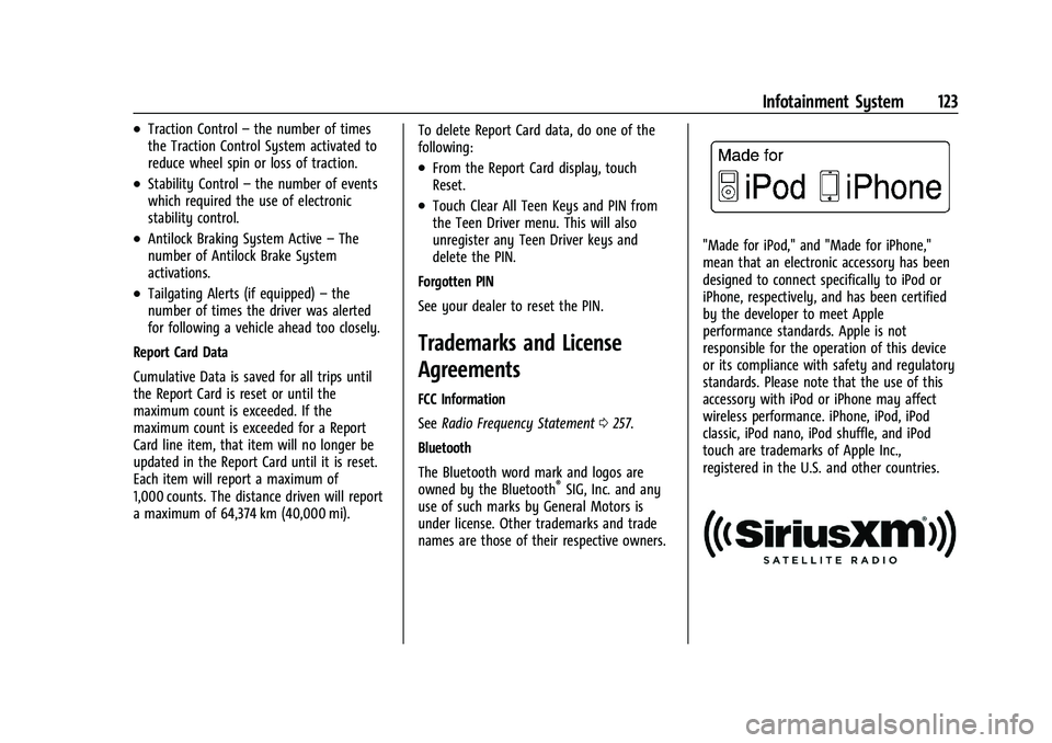 CHEVROLET TRAX 2023  Owners Manual Chevrolet TRAX Owner Manual (GMNA-Localizing-U.S./Canada-15498927) -
2022 - CRC - 5/27/21
Infotainment System 123
.Traction Control–the number of times
the Traction Control System activated to
reduc