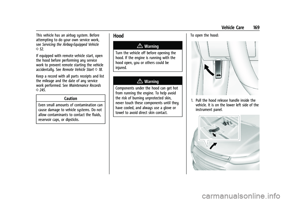 CHEVROLET TRAX 2023  Owners Manual Chevrolet TRAX Owner Manual (GMNA-Localizing-U.S./Canada-15498927) -
2022 - CRC - 5/27/21
Vehicle Care 169
This vehicle has an airbag system. Before
attempting to do your own service work,
seeServicin