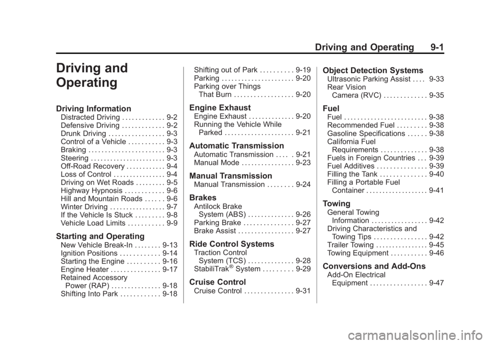 CHEVROLET ORLANDO 2017  Owners Manual Black plate (1,1)Chevrolet Orlando Owner Manual - 2013 - CRC - 6/5/12
Driving and Operating 9-1
Driving and
Operating
Driving Information
Distracted Driving . . . . . . . . . . . . . 9-2
Defensive Dri