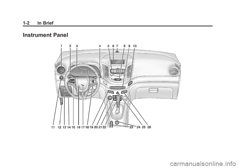 CHEVROLET ORLANDO 2016  Owners Manual Black plate (2,1)Chevrolet Orlando Owner Manual - 2013 - CRC - 6/5/12
1-2 In Brief
Instrument Panel 