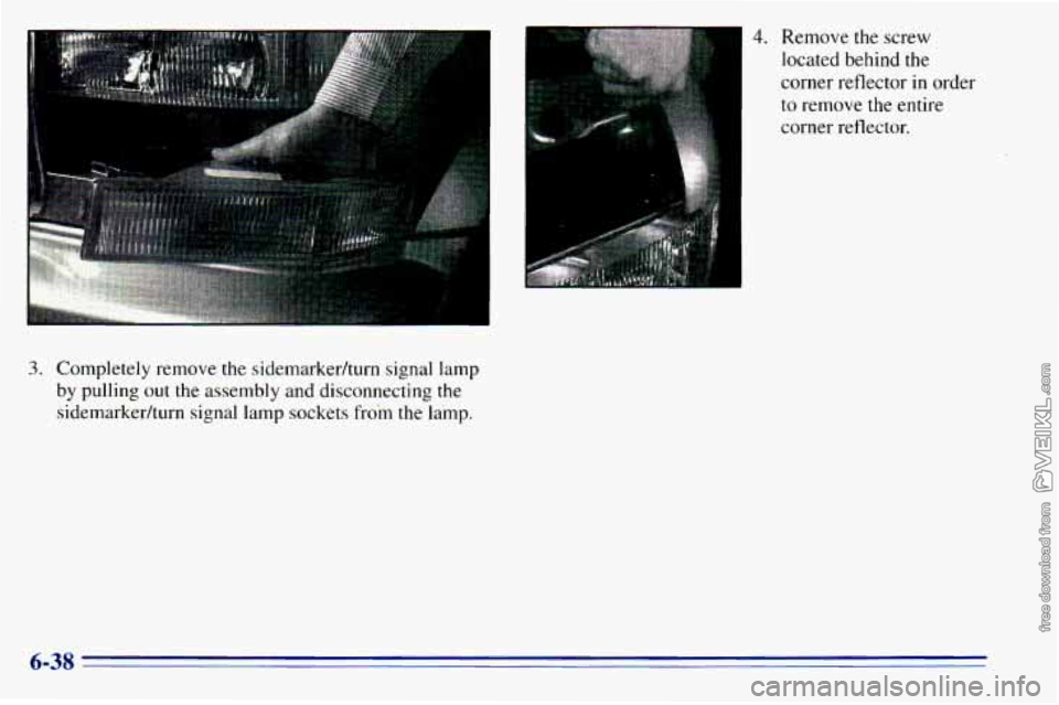 CHEVROLET ASTRO 1996 Owners Manual 3. Completely remove the sidemarkedturn signal lamp
by pulling
out the assembly and disconnecting the
sidemarkedturn signal lamp sockets from the lamp.
I
4. Remove the screw
located b CHEVROLET ASTRO 1996 Owners Manual 3. Completely remove the sidemarkedturn signal lamp
by pulling
out the assembly and disconnecting the
sidemarkedturn signal lamp sockets from the lamp.
I
4. Remove the screw
located b