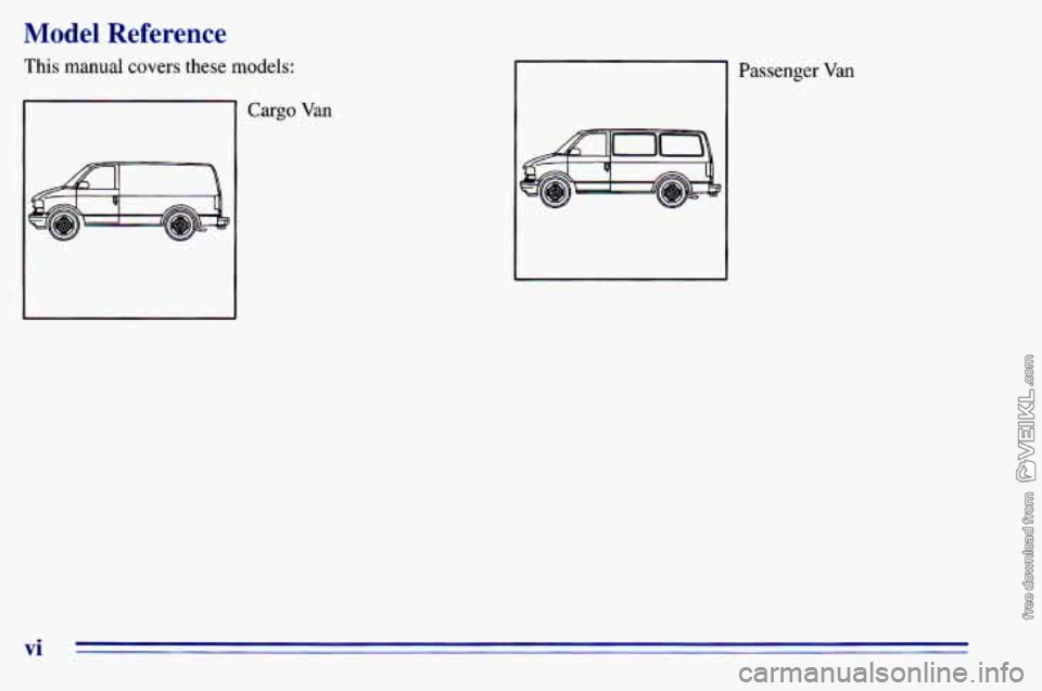 CHEVROLET ASTRO 1996  Owners Manual Model Reference 
This manual covers  these models: 
Cargo Van  Passenger 
Van 
vi  
