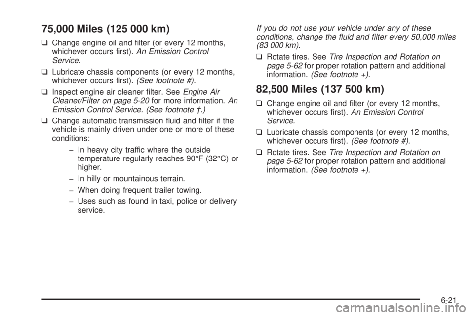 CHEVROLET ASTRO 2004 Owners Manual 75,000 Miles (125 000 km)
qChange engine oil and ®lter (or every 12 months,
whichever occurs ®rst).An Emission Control
Service.
qLubricate chassis components (or every 12 months,
whichever occurs ® CHEVROLET ASTRO 2004 Owners Manual 75,000 Miles (125 000 km)
qChange engine oil and ®lter (or every 12 months,
whichever occurs ®rst).An Emission Control
Service.
qLubricate chassis components (or every 12 months,
whichever occurs ®