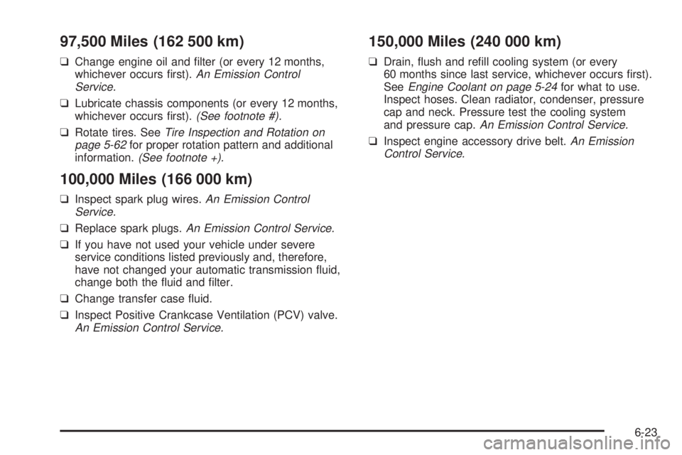 CHEVROLET ASTRO 2004 Owners Manual 97,500 Miles (162 500 km)
qChange engine oil and ®lter (or every 12 months,
whichever occurs ®rst).An Emission Control
Service.
qLubricate chassis components (or every 12 months,
whichever occurs ® CHEVROLET ASTRO 2004 Owners Manual 97,500 Miles (162 500 km)
qChange engine oil and ®lter (or every 12 months,
whichever occurs ®rst).An Emission Control
Service.
qLubricate chassis components (or every 12 months,
whichever occurs ®