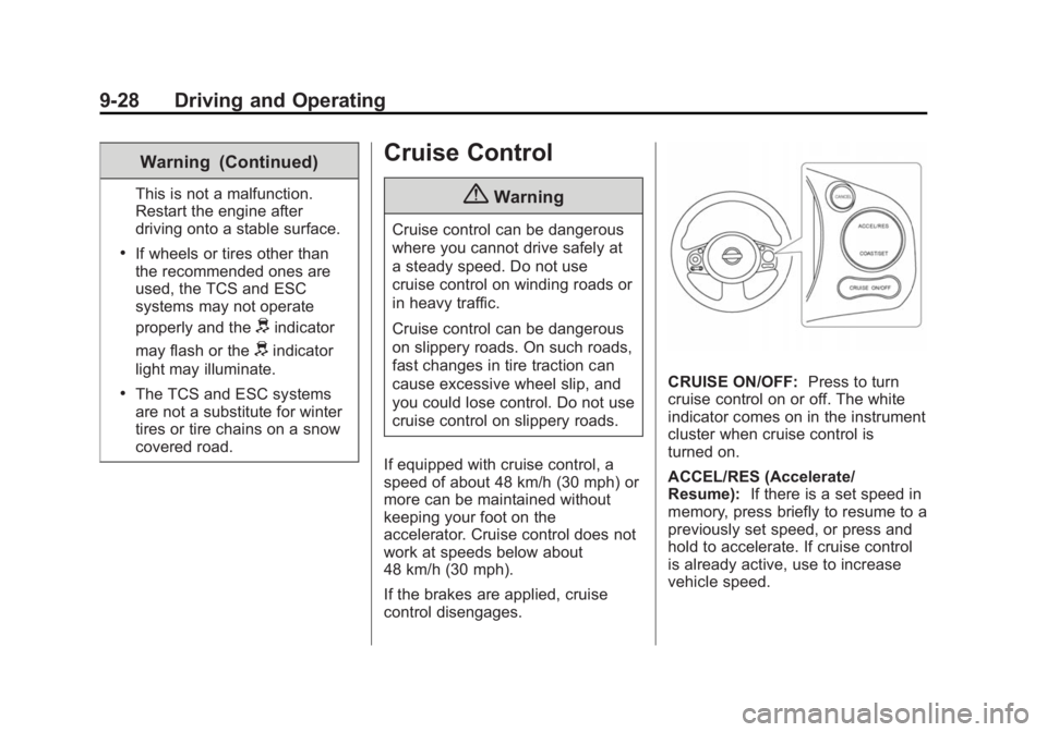 CHEVROLET CITY EXPRESS 2016  Owners Manual Black plate (28,1)Chevrolet City Express Owner Manual (GMNA-Localizing-U.S./Canada-
7707496) - 2015 - CRC - 11/26/14
9-28 Driving and Operating Warning (Continued) This is not a malfunction.
Restart t