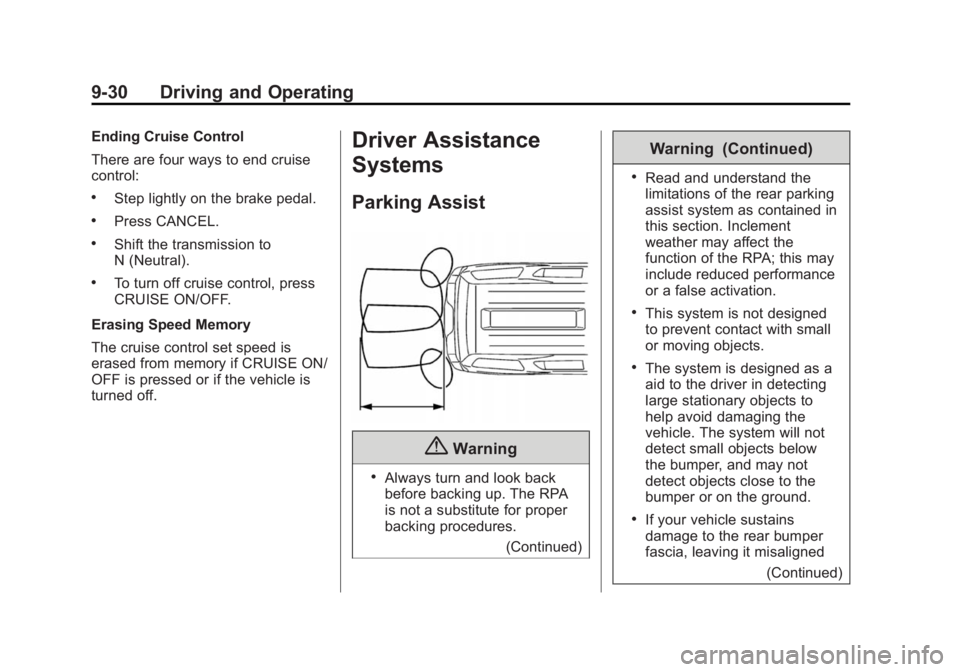 CHEVROLET CITY EXPRESS 2016  Owners Manual Black plate (30,1)Chevrolet City Express Owner Manual (GMNA-Localizing-U.S./Canada-
7707496) - 2015 - CRC - 11/26/14
9-30 Driving and Operating Ending Cruise Control
There are four ways to end cruise
