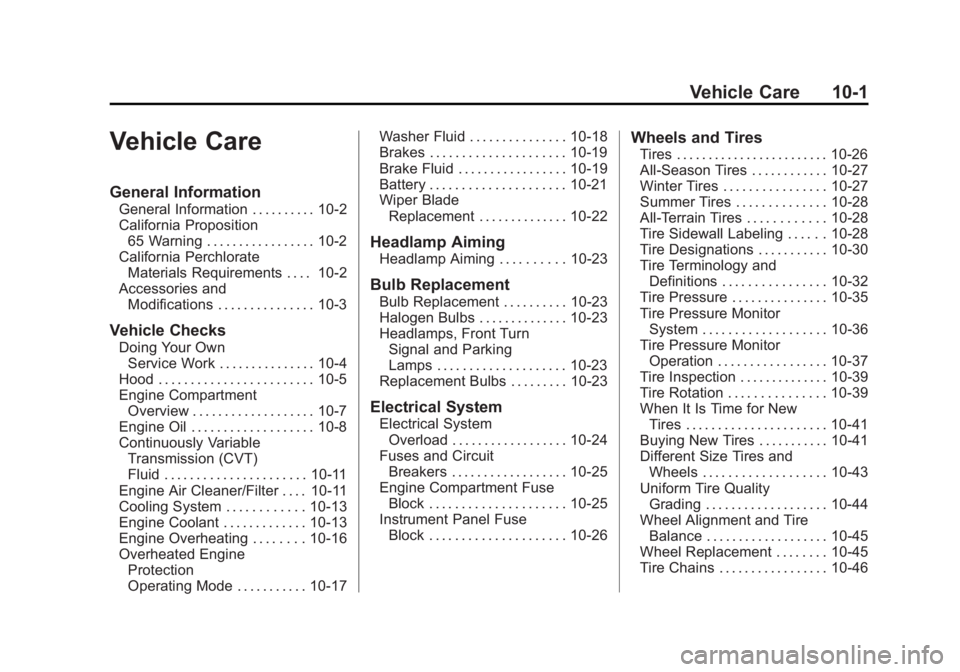 CHEVROLET CITY EXPRESS 2016  Owners Manual Black plate (1,1)Chevrolet City Express Owner Manual (GMNA-Localizing-U.S./Canada-
7707496) - 2015 - CRC - 11/26/14
Vehicle Care 10-1
Vehicle Care General Information General Information . . . . . . .