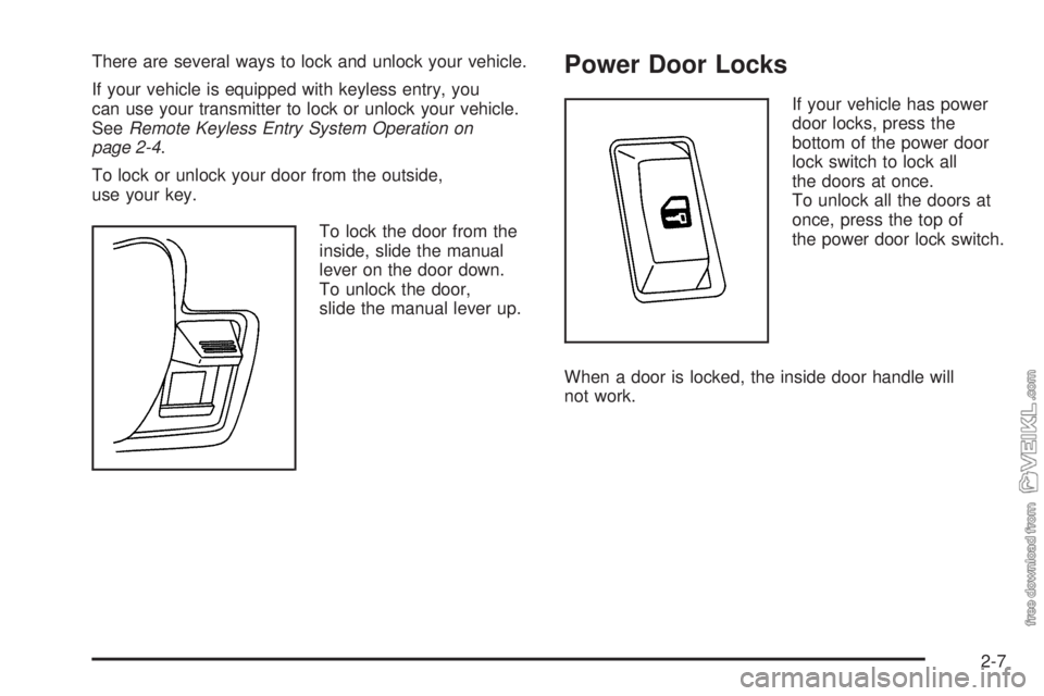 CHEVROLET KODIAK 2005 Manual PDF There are several ways to lock and unlock your vehicle.
If your vehicle is equipped with keyless entry, you
can use your transmitter to lock or unlock your vehicle.
SeeRemote Keyless Entry System Oper CHEVROLET KODIAK 2005 Manual PDF There are several ways to lock and unlock your vehicle.
If your vehicle is equipped with keyless entry, you
can use your transmitter to lock or unlock your vehicle.
SeeRemote Keyless Entry System Oper
