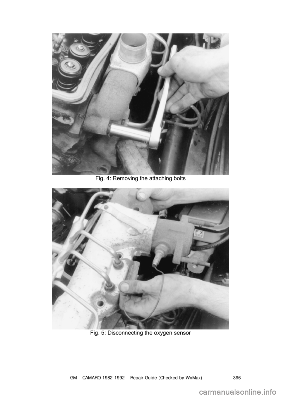 CHEVROLET CAMARO 1982 Repair Guide
GM – CAMARO 1982-1992 – Repair Guide (Checked by WxMax) 396
Fig. 4: Removing the attaching bolts
Fig. 5: Disconnecting the oxygen sensor
CHEVROLET CAMARO 1982 Repair Guide
GM – CAMARO 1982-1992 – Repair Guide (Checked by WxMax) 396
Fig. 4: Removing the attaching bolts
Fig. 5: Disconnecting the oxygen sensor