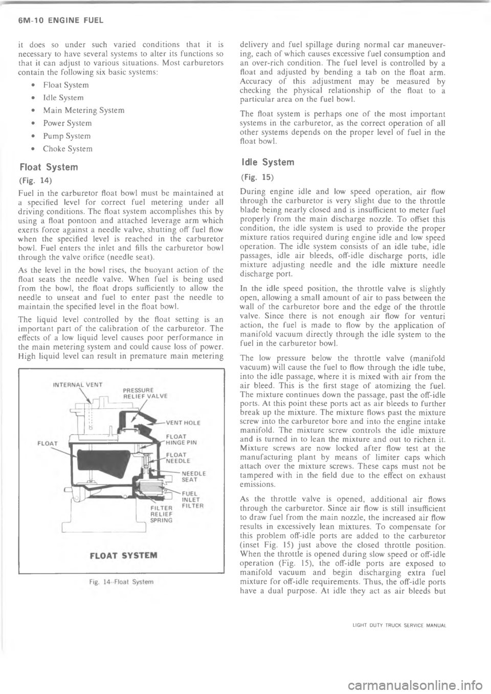 CHEVROLET LIGHT DUTY TRUCK 1973  Service Manual =        ! !     !*         ! *    !
!!  * ! !!!   ! ! !
*    =!  