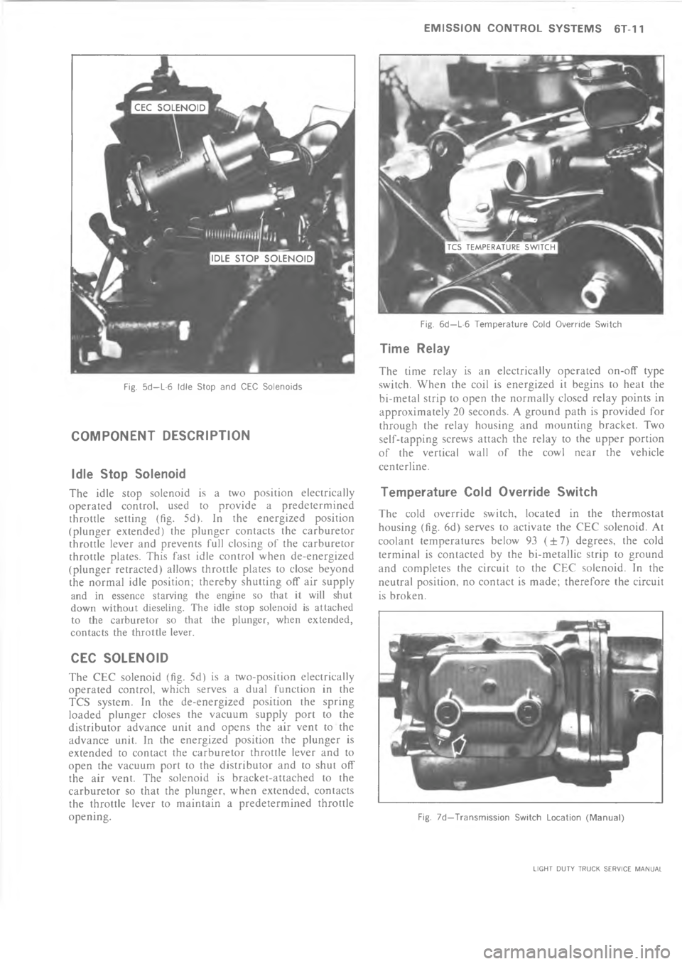 CHEVROLET LIGHT DUTY TRUCK 1973  Service Manual                 6       =           
            



"


>


>






"

"









\(/
"
!



!


%/
"
*9



