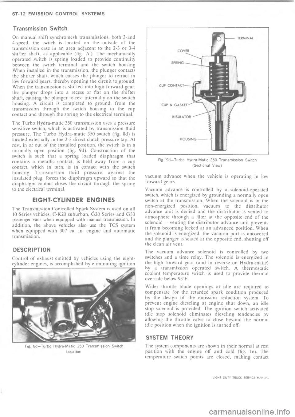 CHEVROLET LIGHT DUTY TRUCK 1973  Service Manual =   4                  6     +*/((#* 5(,!.
C
/

!


;

.
;

!
*


"
!
:



!


*




"

!!

.



+
J


\)
!
!



!




"
