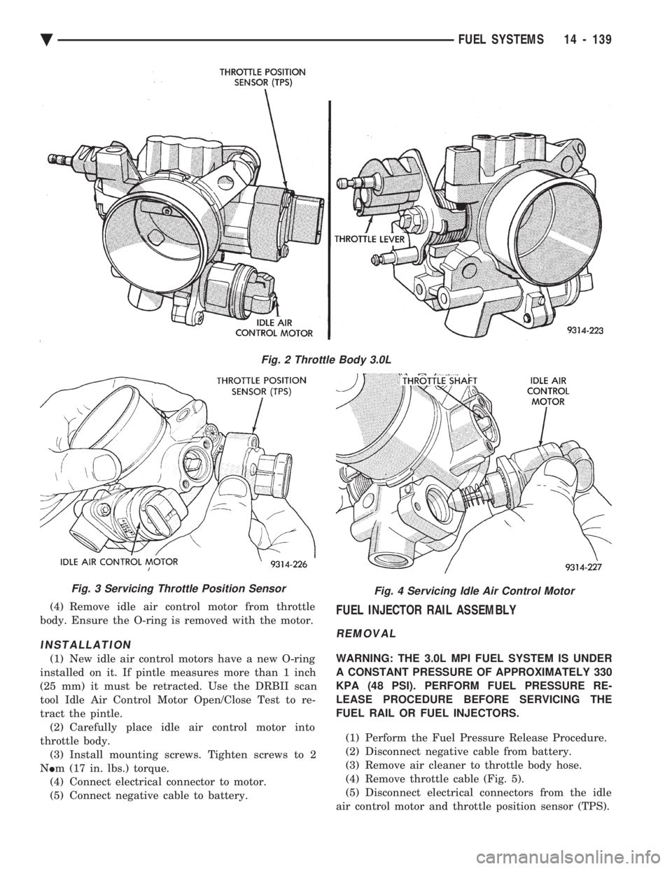 CHEVROLET PLYMOUTH ACCLAIM 1993  Service Manual (4) Remove idle air control motor from throttle 
body. Ensure the O-ring is removed with the motor.
INSTALLATION
(1) New idle air control motors have a new O-ring
installed on it. If pintle measures m