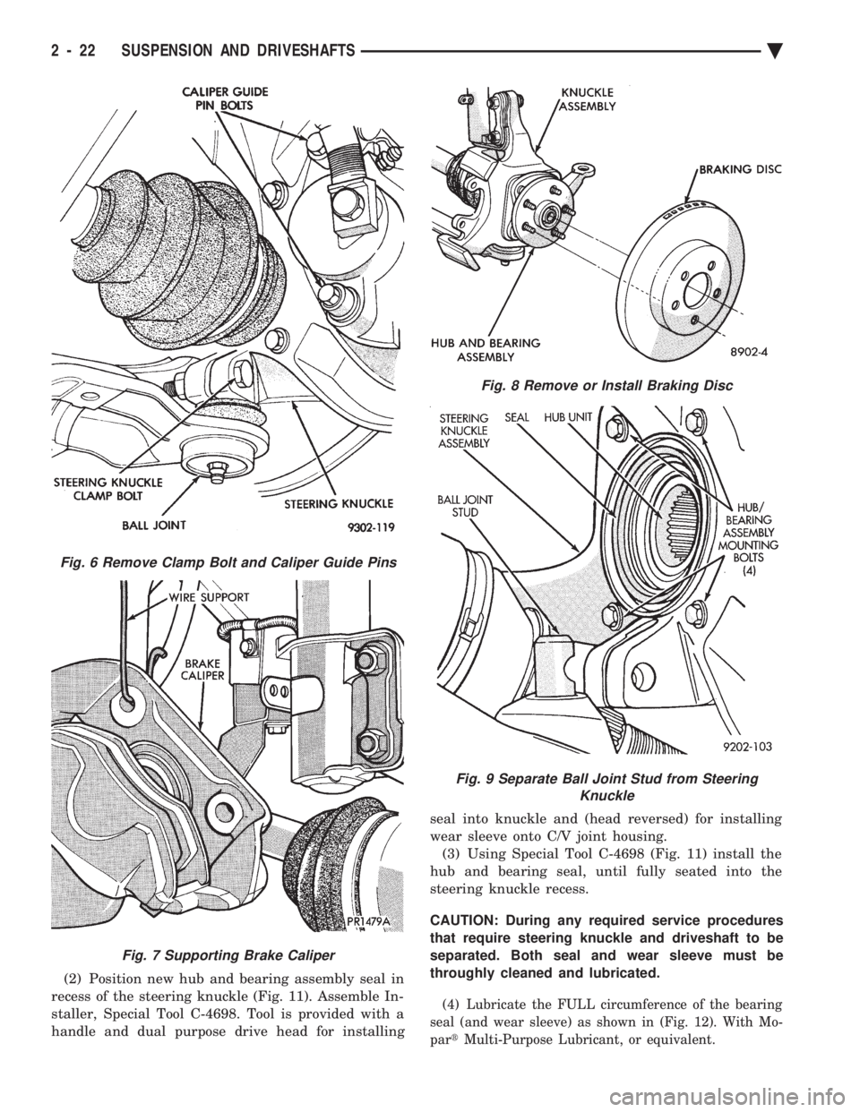 CHEVROLET PLYMOUTH ACCLAIM 1993 Manual PDF (2) Position new hub and bearing assembly seal in
recess of the steering knuckle (Fig. 11). Assemble In-
staller, Special Tool C-4698. Tool is provided with a
handle and dual purpose drive head for i CHEVROLET PLYMOUTH ACCLAIM 1993 Manual PDF (2) Position new hub and bearing assembly seal in
recess of the steering knuckle (Fig. 11). Assemble In-
staller, Special Tool C-4698. Tool is provided with a
handle and dual purpose drive head for i