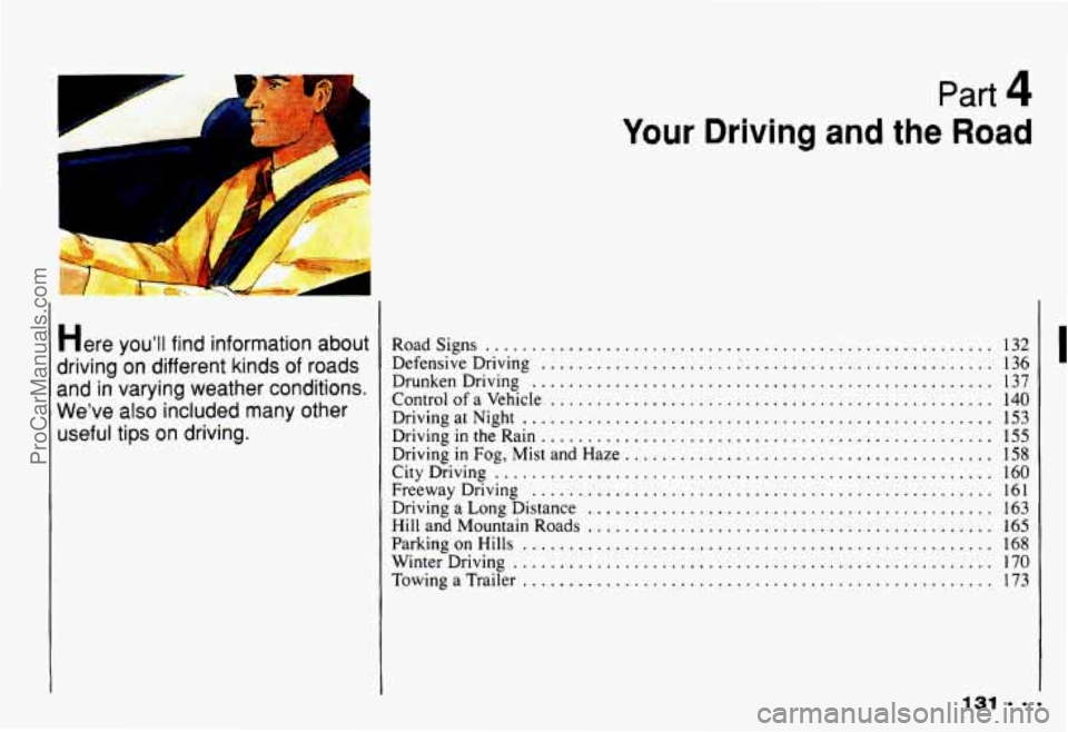 CHEVROLET CAMARO 1993 Owners Manual Part 4
Here you’ll find information about
driving on different kinds
of roads
and in varying weather conditions
.
We’ve also included many other
useful tips
on driving .
Your CHEVROLET CAMARO 1993 Owners Manual Part 4
Here you’ll find information about
driving on different kinds
of roads
and in varying weather conditions
.
We’ve also included many other
useful tips
on driving .
Your