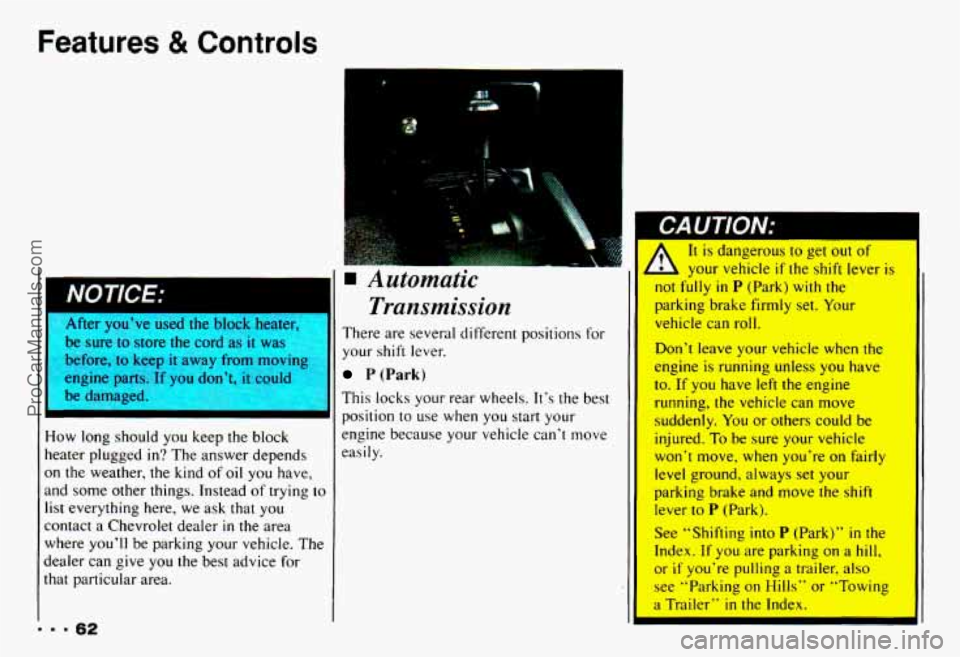 CHEVROLET CAMARO 1993 Repair Manual Features & Controls
I NOTICE:
I HTI~~ you-ve usea me DIOCK neater, I- sure to store the cord as it was
,-fore, to keep
it aw-f from movin
engine parts.
If you h’t ; $&add ,$a;!$$$,.
be d CHEVROLET CAMARO 1993 Repair Manual Features & Controls
I NOTICE:
I HTI~~ you-ve usea me DIOCK neater, I- sure to store the cord as it was
,-fore, to keep
it aw-f from movin
engine parts.
If you h’t ; $&add ,$a;!$$$,.
be d