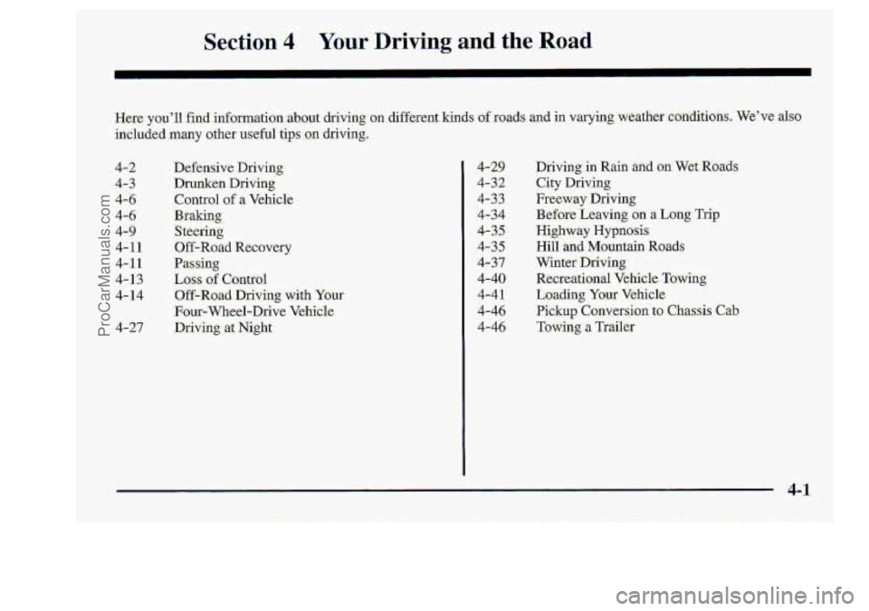 CHEVROLET S10 1998 Owners Manual Id t.he Roa.d
4-24
4- 3.2
4-33
4-3.4
44.5
4-35
4-37
z4-40
"4-4.1
4-46
-4-46
ProCarManuals.com CHEVROLET S10 1998 Owners Manual Id t.he Roa.d
4-24
4- 3.2
4-33
4-3.4
44.5
4-35
4-37
z4-40
"4-4.1
4-46
-4-46
ProCarManuals.com