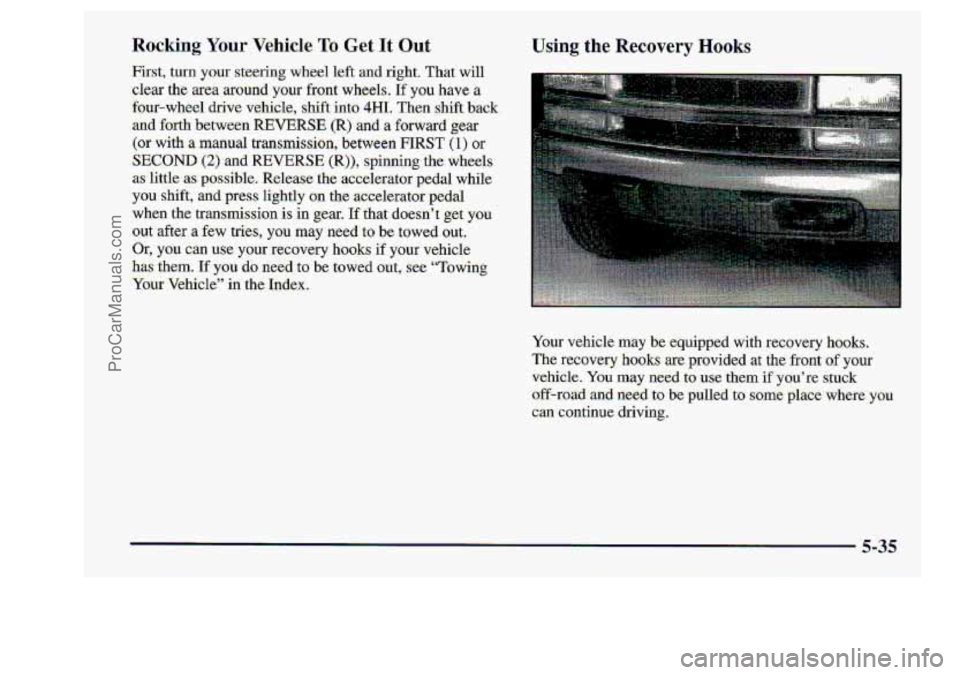 CHEVROLET S10 1998 Owners Manual Using th:e Recovery Hooks
$135
ProCarManuals.com CHEVROLET S10 1998 Owners Manual Using th:e Recovery Hooks
$135
ProCarManuals.com