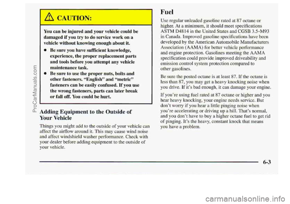 CHEVROLET S10 1998  Owners Manual Adding Equ.ipment to the Outside of 
Your Vehicle 
ProCarManuals.com 